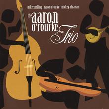 The Aaron O'Rourke Trio