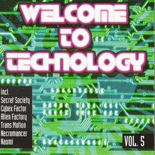 Welcome To Technology Vol. 5