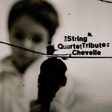 The String Quartet Tribute To Chevelle