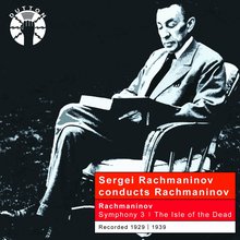 Conducts Rachmaninov: Symphony No. 3; Vocalise; The Isle Of The Dead