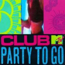 Club Mtv Party To Go: Vol. 1