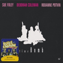 Time Bomb (With Deborah Coleman & Roxanne Potvin)