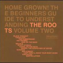 Home Grown! The Beginner's Guide to Understanding the Roots, Vol.2