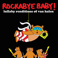 Rockabye Baby! Lullaby Renditions Of Van Halen