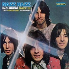Nazz Nazz Including Nazz III - The Fungo Bat Sessions CD2