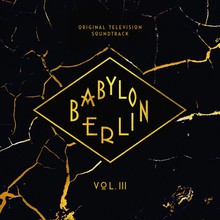 Babylon Berlin Vol. 3 (Original Television Soundtrack) CD3
