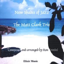 New Shades of Jazz: The Matt Clark Trio