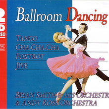 Bryan Smith & His Orchestra & The Andy Ross Band: Ballroom Dancing CD1