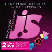 Jimmy Somerville, Bronski Beat And The Communards - Dance & Desire: Rarities & Videos CD1