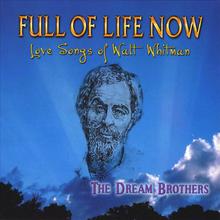 Full Of Life Now- Love Songs Of Walt Whitman