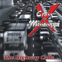 Cross The Mississippi - The Highway Calls
