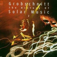 Die Grobschnitt Story 3, History Of Solar Music 2 CD1