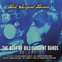 The Best Of Bill Sargent Bands - Volume 1