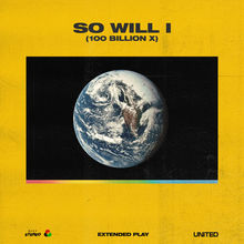 So Will I (100 Billion X) (EP)