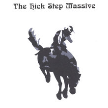 The Hick Step Massive