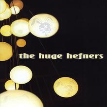 The Huge Hefners