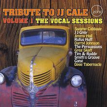 Tribute To J.J. Cale Vol. 1: The Vocal Sessions