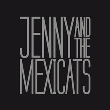 Jenny And The Mexicats