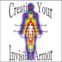 Creating Your Invisible Armor