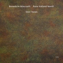 Over Tones (With Еsne Valland Nordli)