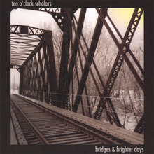 Bridges and Brighter Days