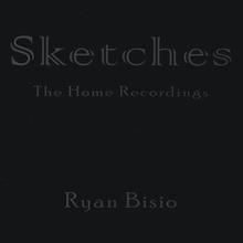 Sketches - The Home Recordings