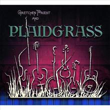 Gretchen Priest and Plaidgrass