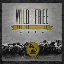 Wild And Free (EP)