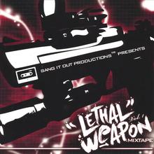 Lethal Weapon Mixtape Vol.1