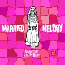 Married To Your Melody (CDS)
