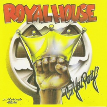 The Royal House Album - Can You Party