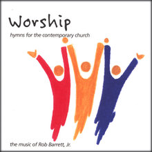 Worship, hymns for the contemporary church