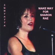 Make Way For Sharon Rae