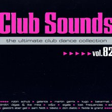 Club Sounds The Ultimate Club Dance Collection Vol. 82 CD2