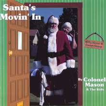 Santa's Movin' In, plus Classic Library Favorites by Colonel Mason