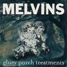 Gluey Porch Treatments (Remastered 1999)