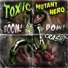 Toxic Mutant Hero (CDS)