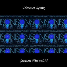 Disconet Remix - Greatest Hits Vol. 15