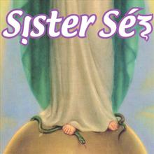 Sister Sez