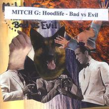 Hoodlife - Bad Vs Evil