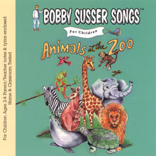Animals At The Zoo (Bobby Susser Songs For Children)