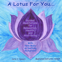 A Lotus For You:Guided Meditations for Relaxation, Health, and Well-Being
