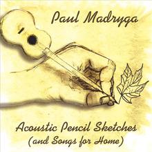 Acoustic Pencil Sketches (and Songs for Home)