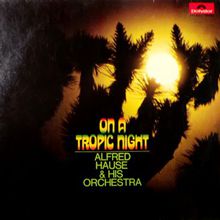 On A Tropic Night (En Una Noche Tropical) (Vinyl)