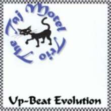 Up-Beat Evolution