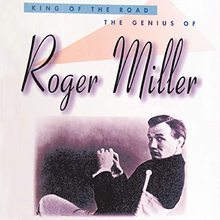 King Of The Road: The Genius Of Roger Miller CD1