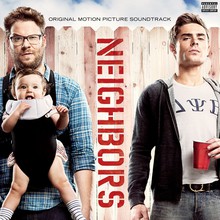 Neighbors (Original Motion Picture Soundtrack)