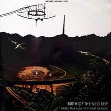 Birth Of The Neo Trip