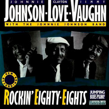 Rockin' Eighty-Eights (With Clayton Love & Jimmy Vaughan)