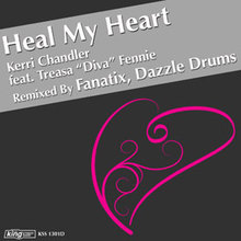 Heal My Heart (Incl Fanatix & Dazzle Drums Mixes)